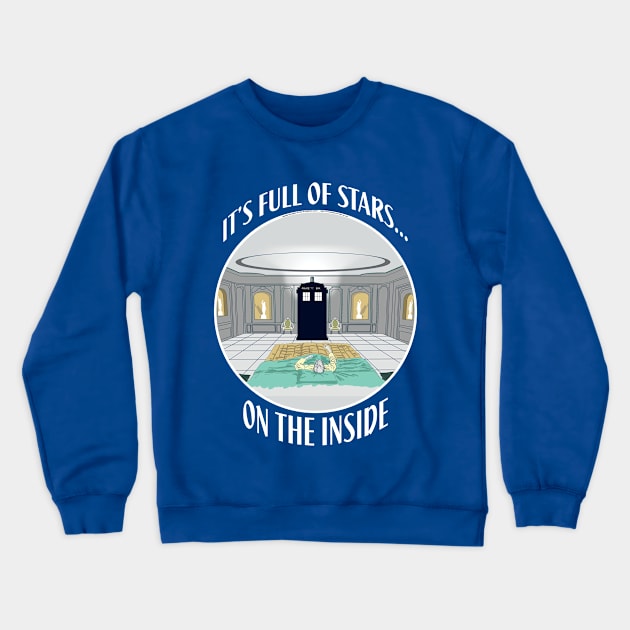 IT'S FULL OF STARS ON THE INSIDE A DOCTOR WHO / 2001 A SPACE ODISSEY Crewneck Sweatshirt by KARMADESIGNER T-SHIRT SHOP